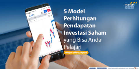 5 Model Perhitungan Pendapatan Investasi Saham yang Bisa Anda Pelajari