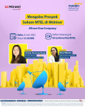 Mengulas Prospek Saham MTEL di Webinar #KnowYourCompany